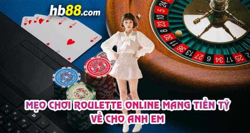 Mẹo chơi Roulette online mang về cho anh em 